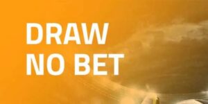 Kèo Draw No Bet là gì